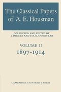 Cover: The Classical Papers of A. E. Housman: Volume 2, 1897-1914 - Cambridge University Press