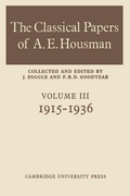 Cover: The Classical Papers of A. E. Housman: Volume 3, 1915-1936 - Cambridge University Press