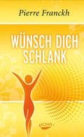 Cover: W&uuml;nsch dich schlank - KOHA-Verlag