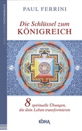 Cover: Die Schl&uuml;ssel zum K&ouml;nigreich - KOHA-Verlag