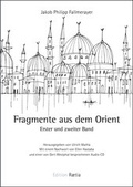 Cover: Fragmente aus dem Orient - Edition Raetia