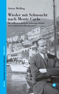 Cover: Wieder mit Sehnsucht nach Monte Carlo - Edition Raetia