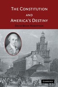 Cover: The Constitution and America's Destiny - Cambridge University Press