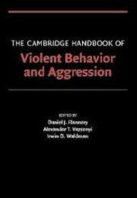 Enlarge image Cover: The Cambridge Handbook of Violent Behavior and Aggression - Cambridge University Press