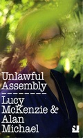 Cover: Lucy McKenzie & Alan Michael. Unlawful Assembly - K&ouml;nig, Walther