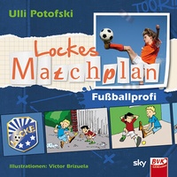 Abbildung von: Lockes Matchplan - Fußballprofi - BVK Buch Verlag Kempen