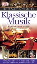 Cover: Kompakt & Visuell Klassische Musik - DK Verlag Dorling Kindersley