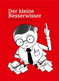 Cover: Der Kleine Besserwisser - Die Gestalten Verlag