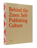 Cover: Behind the Zines - Die Gestalten Verlag