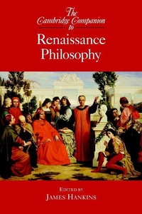 Enlarge image Cover: The Cambridge Companion to Renaissance Philosophy - Cambridge University Press