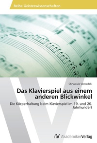 Abbildung von: Das Klavierspiel aus einem anderen Blickwinkel - AV Akademikerverlag