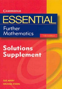 Enlarge image Cover: Essential Further Mathematics Third Edition Solutions Supplement - Cambridge University Press