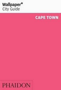 Abbildung von: Wallpaper* City Guide Cape Town 2014 - Phaidon Press Ltd