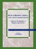 Cover: Human Rights, Virtue and the Common Good - Rowman & Littlefield Publishers