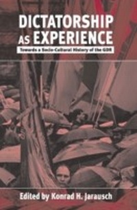 Abbildung von: Dictatorship as Experience - Berghahn Books