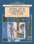 Cover: The Cambridge Guide to African and Caribbean Theatre - Cambridge University Press