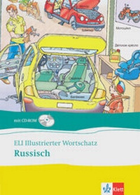 Abbildung von: ELI Illustrierter Wortschatz Russisch - Neubearbeitung - Klett