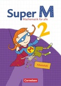 Cover: Super M - Mathematik f&uuml;r alle - &Ouml;stliche Bundesl&auml;nder und Berlin - 2. Schuljahr - Cornelsen Verlag