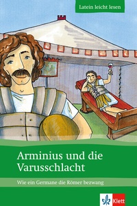 Abbildung von: Arminius und die Varusschlacht - Klett