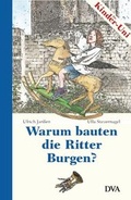 Cover: Warum bauten die Ritter Burgen? - DVA