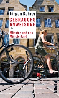 Abbildung von: Gebrauchsanweisung für Münster und das Münsterland - Piper