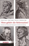 Cover: Wem geh&ouml;rt die Reformation? - Verlag Herder