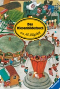 Cover: Das Riesenbilderbuch von Ali Mitgutsch - Ravensburger