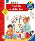 Cover: Wieso? Weshalb? Warum? Kernreihe, Band 25 - Die Uhr und die Zeit - Ravensburger