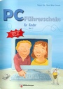 Cover: PC-Führerschein für Kinder - Arbeitsheft 1 - Mildenberger Verlag GmbH