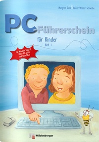 Enlarge image Cover: PC-Führerschein für Kinder - Arbeitsheft 1 - Mildenberger Verlag GmbH