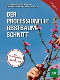 Abbildung von: Der professionelle Obstbaumschnitt - Stocker, L