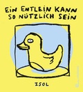Cover: Ein Entlein kann so n&uuml;tzlich sein - Jungbrunnen
