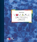 Cover: Vom Blau, das teilen lernte - Kallmeyer