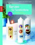 Cover: Kerzen f&uuml;r Familienfeste - frechverlag GmbH