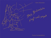Abbildung von: Das Brünnlein singt und saget - Freies Geistesleben