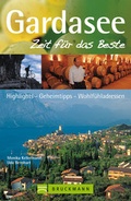 Cover: Gardasee - Zeit f&uuml;r das Beste - Bruckmann