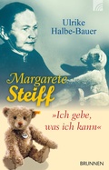Cover: Margarete Steiff - Brunnen Verlag GmbH