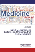 Cover: Novel Mechanisms in Systemic and Mitochondrial Iron Metabolism - LAP Lambert Academic Publishing