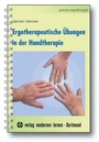 Cover: Ergotherapeutische Übungen in der Handtherapie - modernes lernen