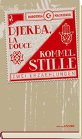 Cover: Djerba, La Douce Rommel.Stille - L&ouml;cker Verlag
