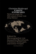 Cover: Christian Waldvogel. Earth Extremes - Scheidegger & Spiess