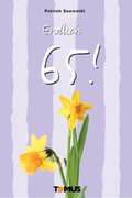 Cover: Endlich 65! - TOMUS