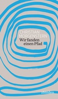 Cover: Wir fanden einen Pfad - Zbinden Verlag
