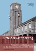 Cover: Orte der Erinnerung - Christoph Merian Verlag