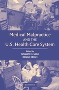 Cover: Medical Malpractice and the U.S. Health Care System - Cambridge University Press