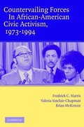 Cover: Countervailing Forces in African-American Civic Activism, 1973-1994 - Cambridge University Press