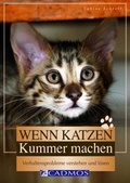 Cover: Wenn Katzen Kummer machen - Cadmos Verlag