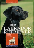 Cover: Labrador Retriever - Cadmos Verlag