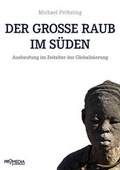 Cover: Der gro&szlig;e Raub im S&uuml;den - Promedia