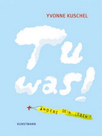 Enlarge image Cover: Tu was! - Antje Kunstmann Verlag